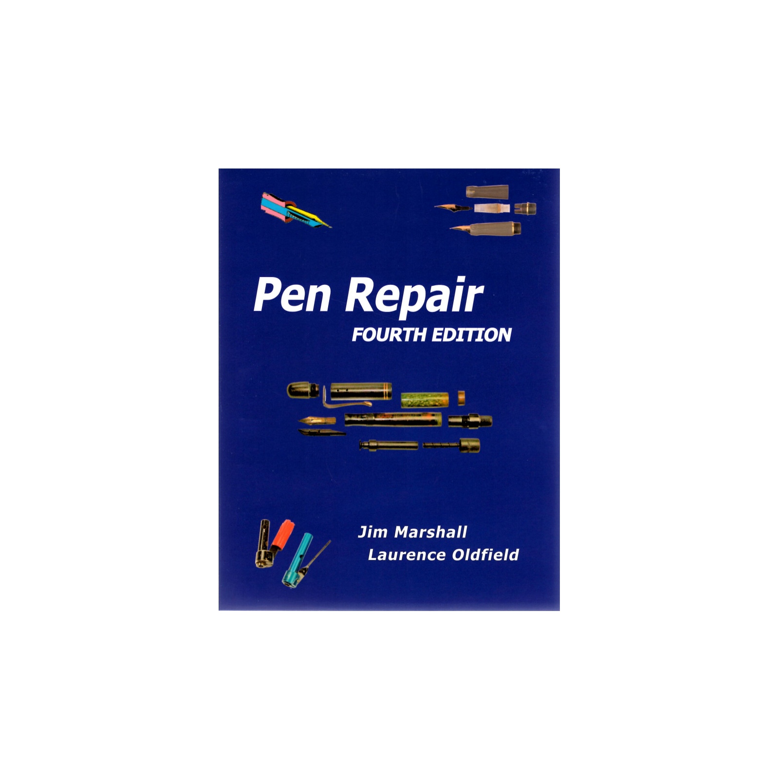 Pen Repair 4th edition by Marshall and Oldfield The Writing Desk
